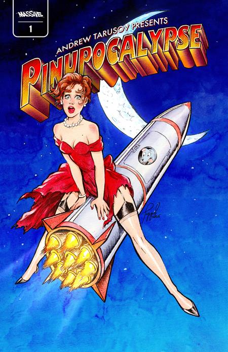 Pinupocalypse #1 (Of 6) 2nd Print B Andrew Tarusov Lunar Launch Variant (04/16/2025) Massive