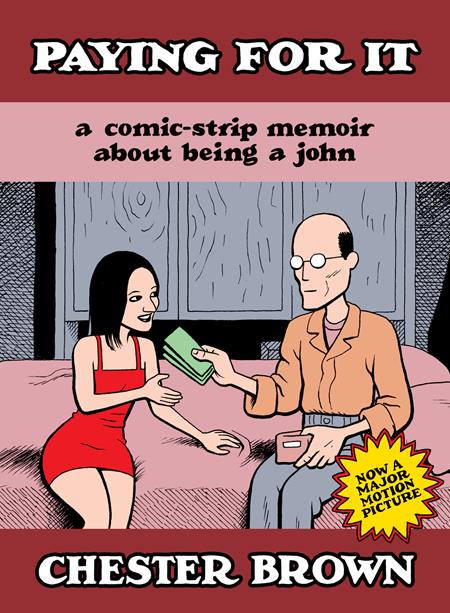 Paying For It TP Fim Edition Chester Brown (09/11/2024) Drawn Quarterly