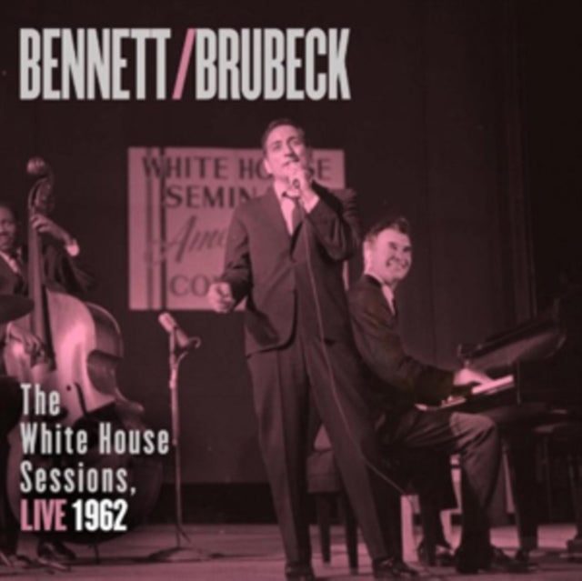 Dave Tony / Brubeck Bennett - Bennett & Brubeck: White House Sessions Live 1962 - CD