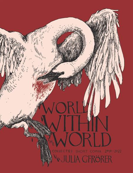 World Within The World Hc Collected Minicomix & Short Works 2010-2022 (11/27/2024) Fantagraphics - Golden Apple Comics