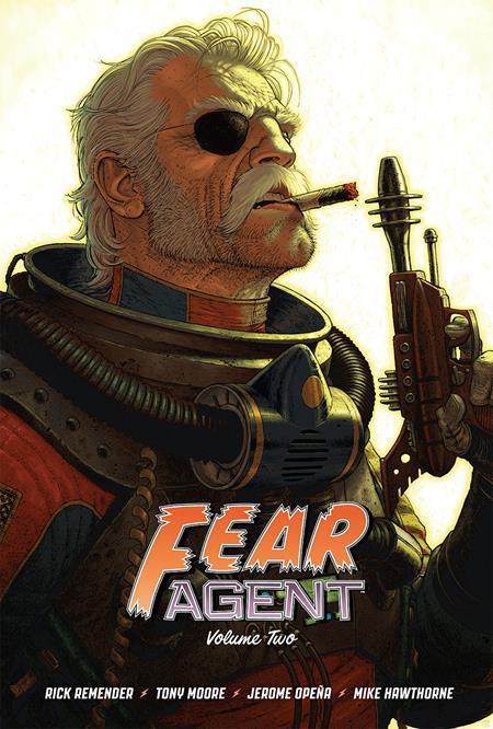 FEAR AGENT 20TH ANNIVERSARY DELUXE EDITION HC VOL 02 CVR A MOORE (12/20/2023) IMAGE COMICS - Golden Apple Comics
