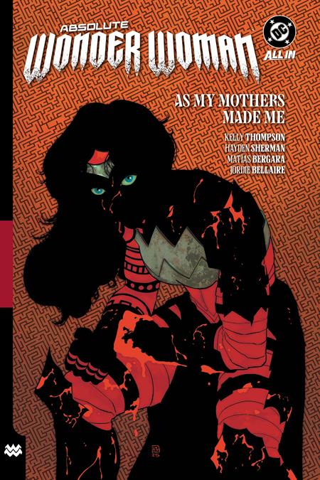 Absolute Wonder Woman Hc Vol 02 As My Mothers Made Me (02/17/2026) Dc Comics - Golden Apple Comics