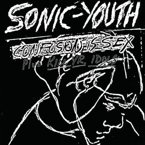 Sonic Youth - Confusion Is Sex (Vinyl LP)