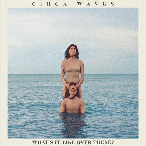 Circa Waves - What's It Like Over There (Indie Exclusive Vinyl)