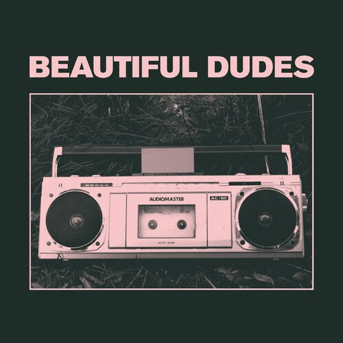 Beautiful Dudes - Radio (Indie Exclusive Vinyl)