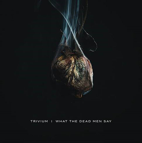 Trivium - What The Dead Men Say (Indie Exclusive Vinyl)