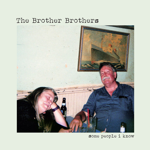 The Brother Brothers - Some People I Know (Vinyl LP)