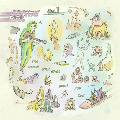 Skyway Man - World Only Ends When You Die (Shimmering Void) (Indie Exclusive Vinyl)