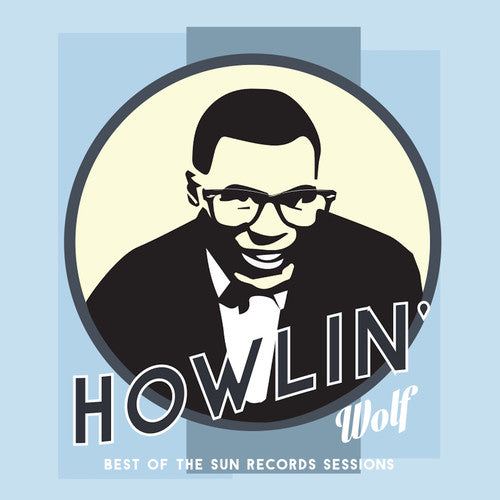 Howlin' Wolf - Best of the Sun Records Sessions (Indie Exclusive Vinyl)