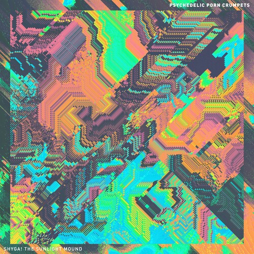 Psychedelic Porn Crumpets - SHYGA! The Sunlight Mound (IEX) (Splatter Vinyl) (Vinyl LP)