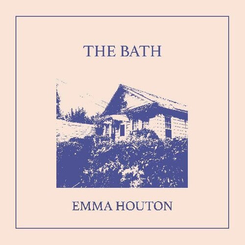 Emma Houton - The Bath (Indie Exclusive Vinyl)