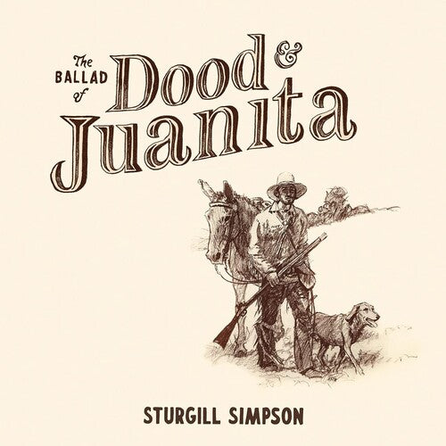 Sturgill Simpson - The Ballad of Dood & Juanita (Vinyl LP)