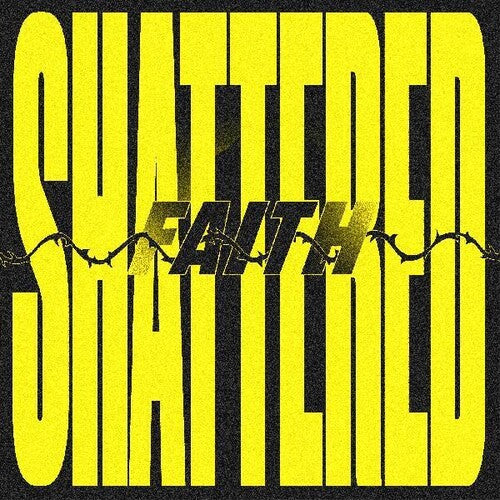 Shattered Faith (Indie Exclusive Vinyl)
