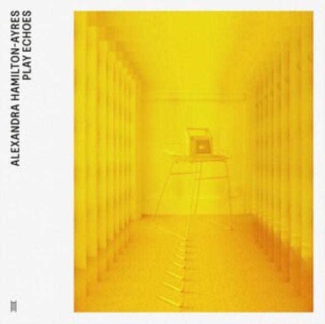 Alexandra Hamilton-Ayres - Play Echoes - LP Vinyl