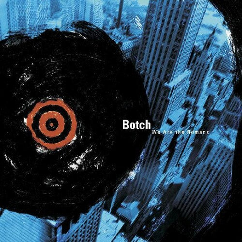 Botch - We Are The Romans (Indie Exclusive Vinyl)