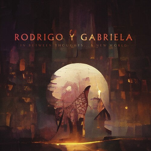 Rodrigo y Gabriela - In Between Thoughts...a New World (Indie Exclusive Vinyl)
