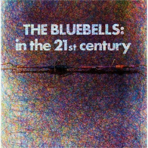 The Bluebells - In The 21st Century (Indie Exclusive Vinyl)
