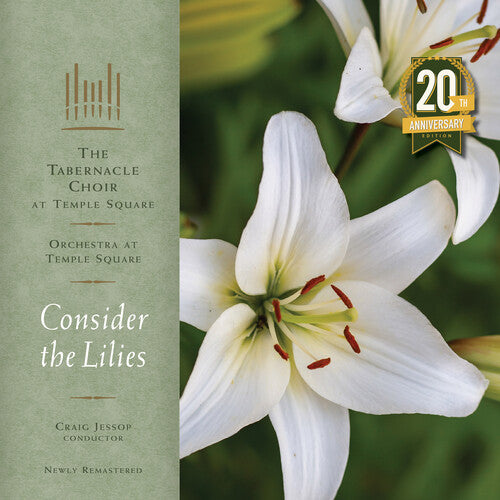Tabernacle Choir at Temple Square - Consider the Lilies - 20th Anniversary Remastered Edition (Vinyl LP)
