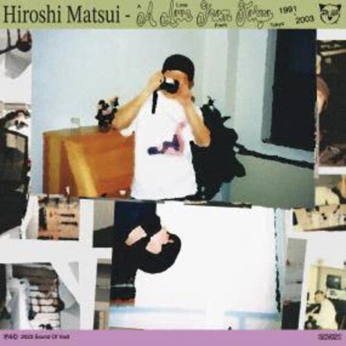 Hiroshi Matsui - Love From Tokyo 1991 - 2003 (Vinyl LP)