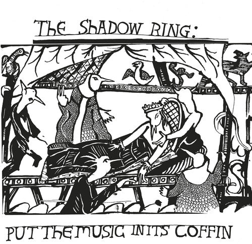 The Shadow Ring - Put The Music In Its Coffin (Vinyl LP)