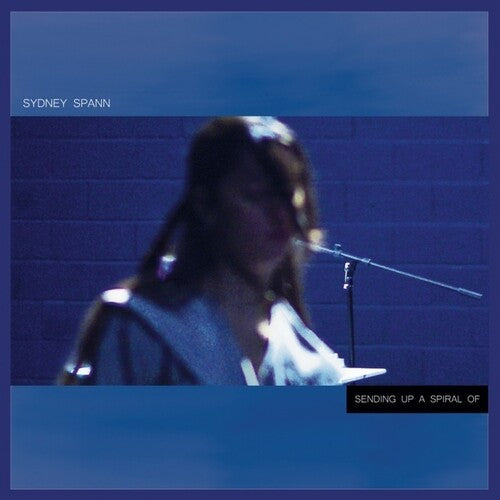 Sydney Spann - Sending Up A Spiral Of (Vinyl LP)