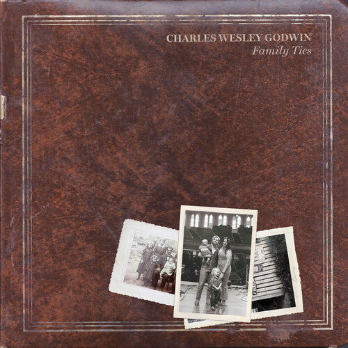 Charles Wesley Godwin - Family Ties (IEX) (Indie Exclusive Vinyl)