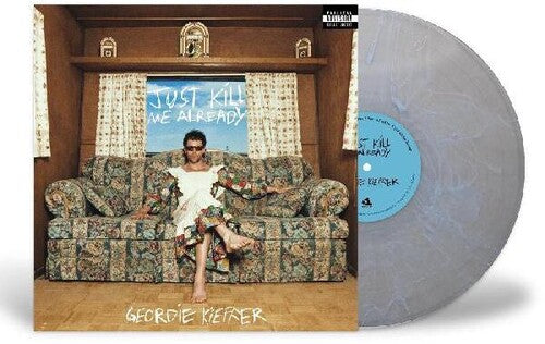 Geordie Kieffer - Just Kill Me Already (Vinyl LP)