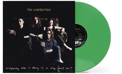 The Cranberries - Everybody Else Is Doing It So Why Can't We (Limited Dark Green Colored Vinyl)
