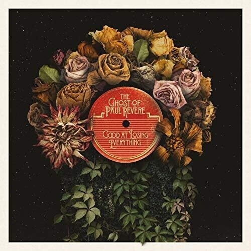 Ghost of Paul Revere - Good At Losing Everything (Indie Exclusive Vinyl)
