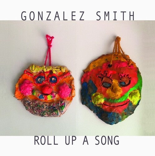 Gonzalez Smith - Roll Up A Song (Vinyl LP)
