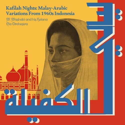 Kafilah Nights: Malay-Arabic Variations From 1960s Indonesia (Vinyl LP)