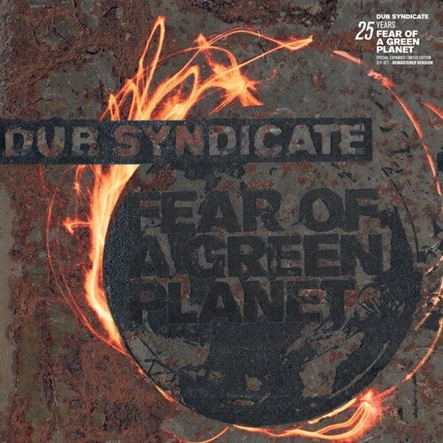 Dub Syndicate - Fear Of A Green Planet (25th Anniversary Expanded Edition) (Vinyl LP)