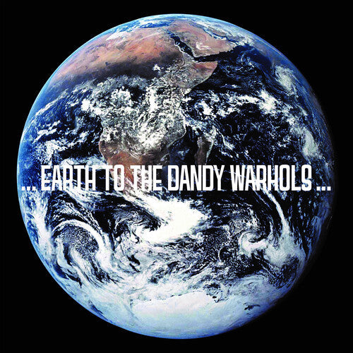 The Dandy Warhols - ...Earth to the Dandy Warhols... (2023 Repress) (Vinyl LP)
