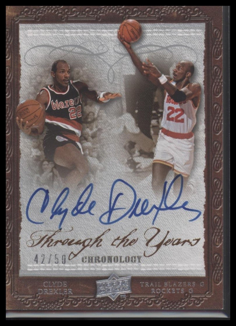 Clyde Drexler 2007-08 Upper Deck Chronology #TE-CD Through the Years #/50