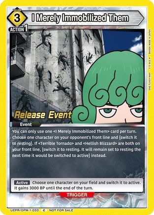 I Merely Immobilized Them (UEPR/OPM-1-033) - UE06BT One Punch Man Release Event Cards