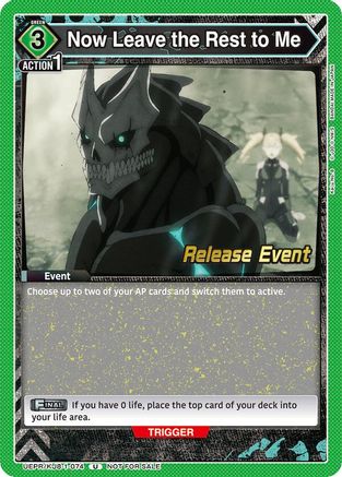 Now Leave the Rest to Me (UEPR/KJ8-1-074) - UE12BT Kaiju No 8 Release Event Cards