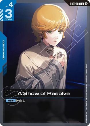 A Show of Resolve (GD01-100) - Deck Build Box Freedom Ascension