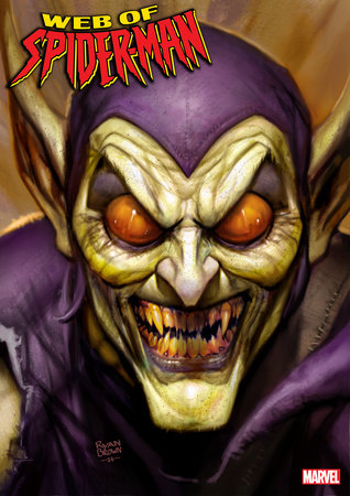 Web Of Spider-Man #1 2nd Print Ryan Brown Variant Green Goblin (05/08/2024) Marvel