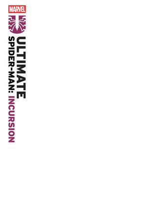 Ultimate Spider-Man Incursion #1 A1 Cover Set Of 8 1:25 1:100 (06/04/2025) Marvel