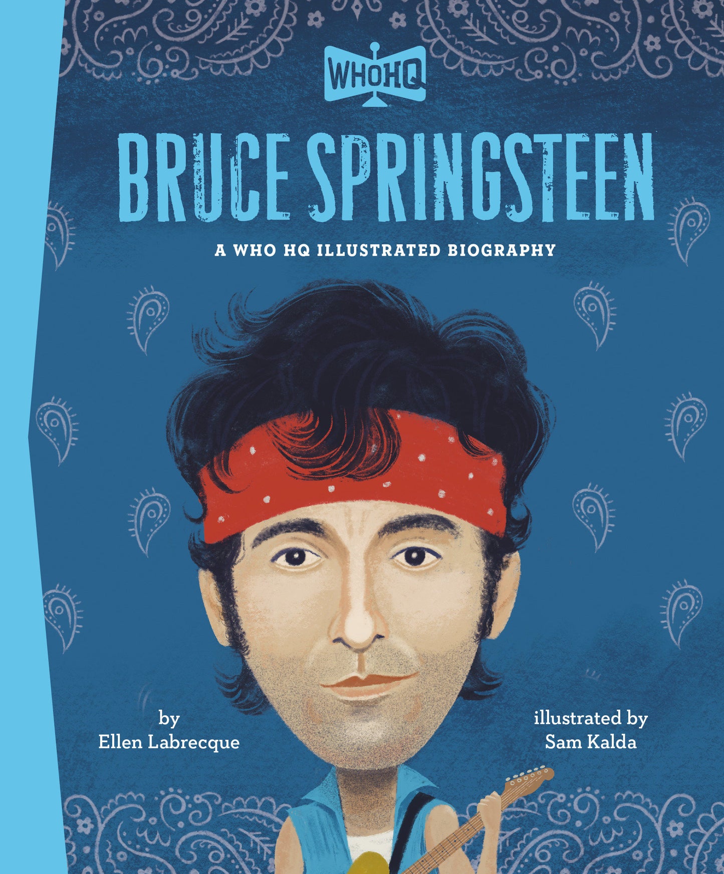 Bruce Springsteen: A Who Hq Illustrated Biography Hc (04/14/2026) Penguin Young Readers Group - Golden Apple Comics