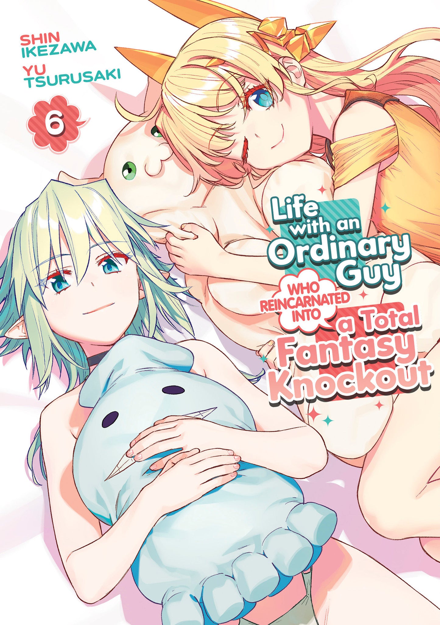 Life With An Ordinary Guy Who Reincarnated Into A Total Fantasy Knockout Vol. 6 TP (04/01/2025) Seven Seas - Golden Apple Comics