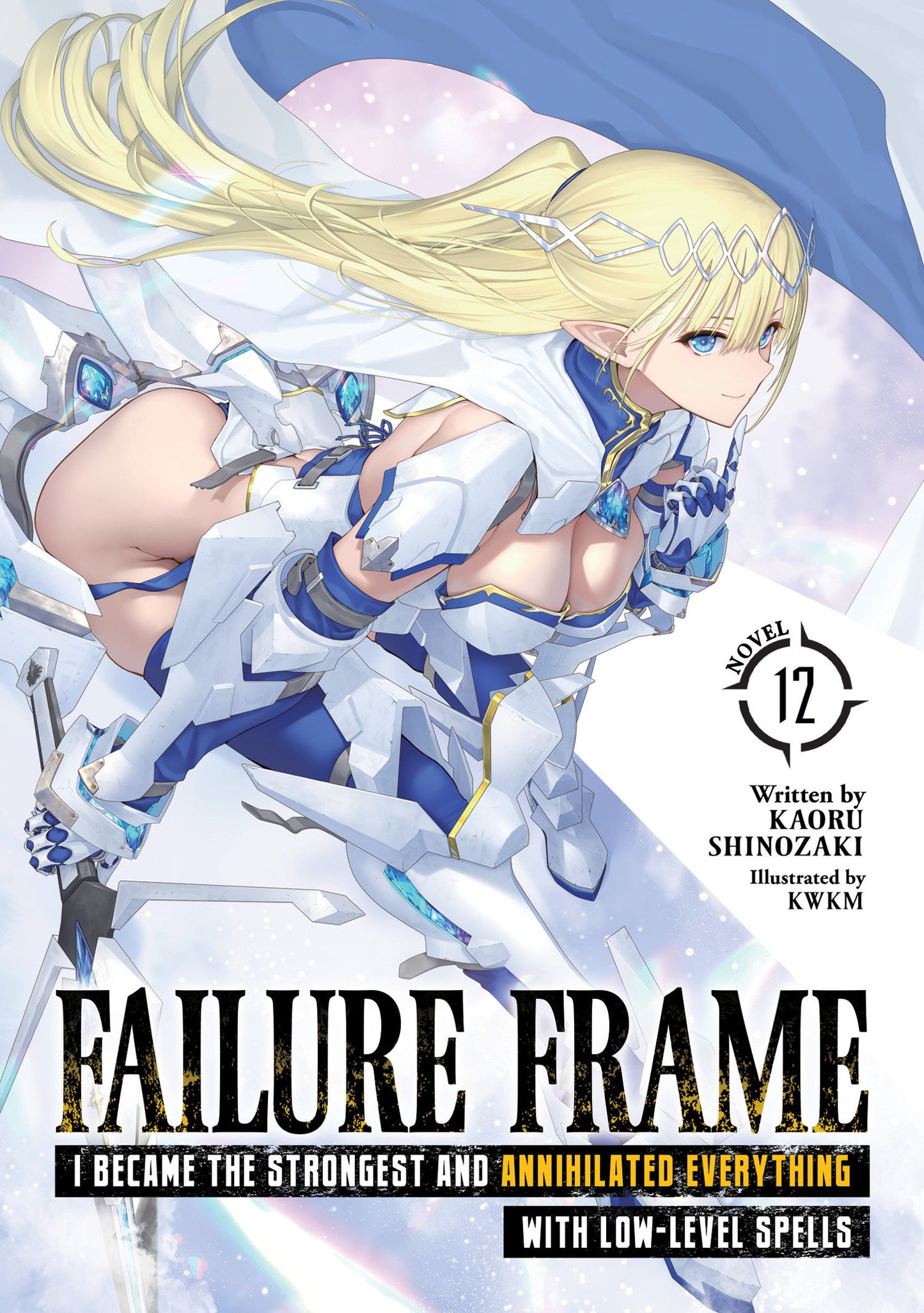 Failure Frame I Became The Strongest And Annihilated Everything With Low-Level Spells Light Novel Vol. 12 Tp (07/29/2025) Seven Seas - Golden Apple Comics