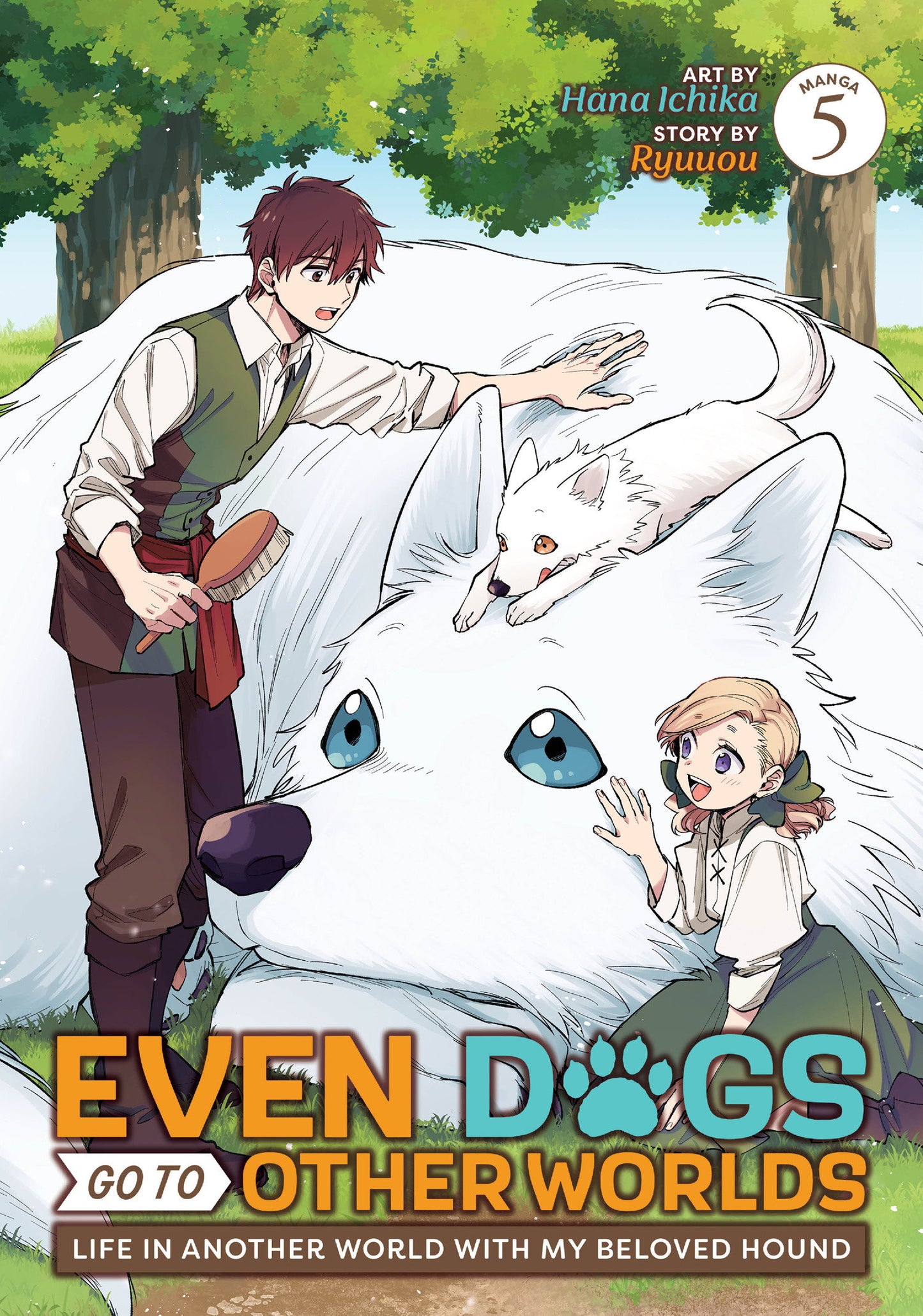 Even Dogs Go To Other Worlds Life In Another World With My Beloved Hound Manga Vol. 5 Tp (07/08/2025) Seven Seas