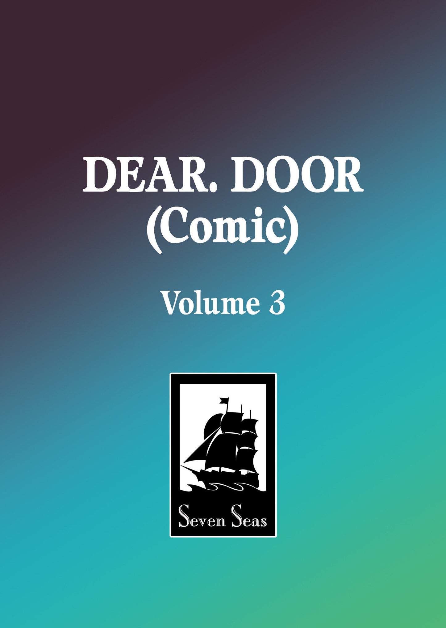 Dear. Door (Comic) Vol. 3 Tp (05/12/2026) Seven Seas Entertainment - Golden Apple Comics