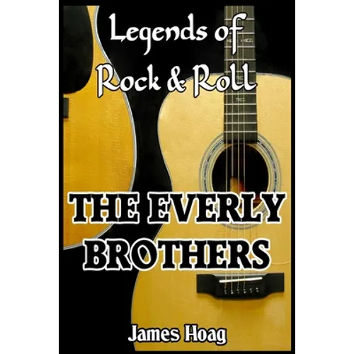 Legends of Rock & Roll - The Everly Brothers - Paperback