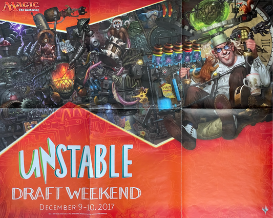 MTG: Posters, Unstable (Draft Weekend) (Dec 2017)
