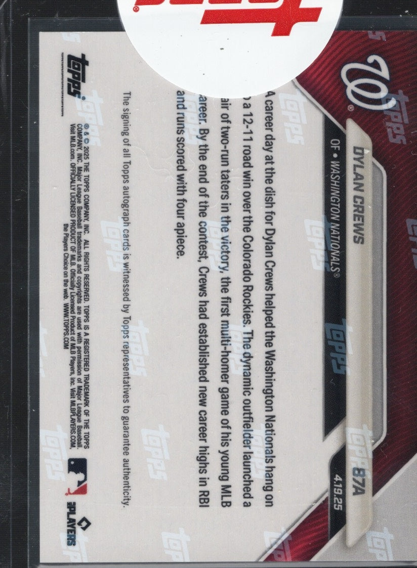 2025 Topps Now Dylan Crews #87A Auto /10 Washington Nationals Rookie RC Baseball Card