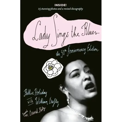Lady Sings the Blues: The 50th-Anniversay Edition with a Revised Discography - Paperback
