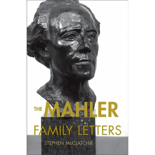 The Mahler Family Letters - Paperback