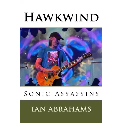 Hawkwind: Sonic Assassins - Paperback
